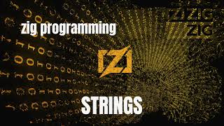 Strings in zig programming language