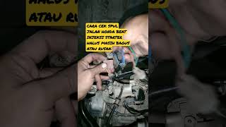 CARA CEK SPUL JALAN MOTOR HONDA BEAT INJEKSI STARTER HALUS MASIH BAGUS ATAU RUSAK.