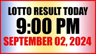 Lotto Result Today 9pm Draw September 2, 2024 Swertres Ez2 Pcso