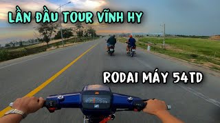 Lần Đầu Tour Ở Quê Hương Vĩnh Hy Rodai Máy Dream 54td