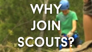 Why join Scouts?