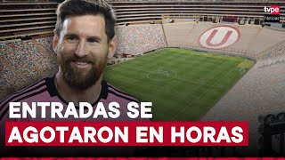 Universitario vs. Inter Miami: se agotaron las entradas más caras para conocer a Messi