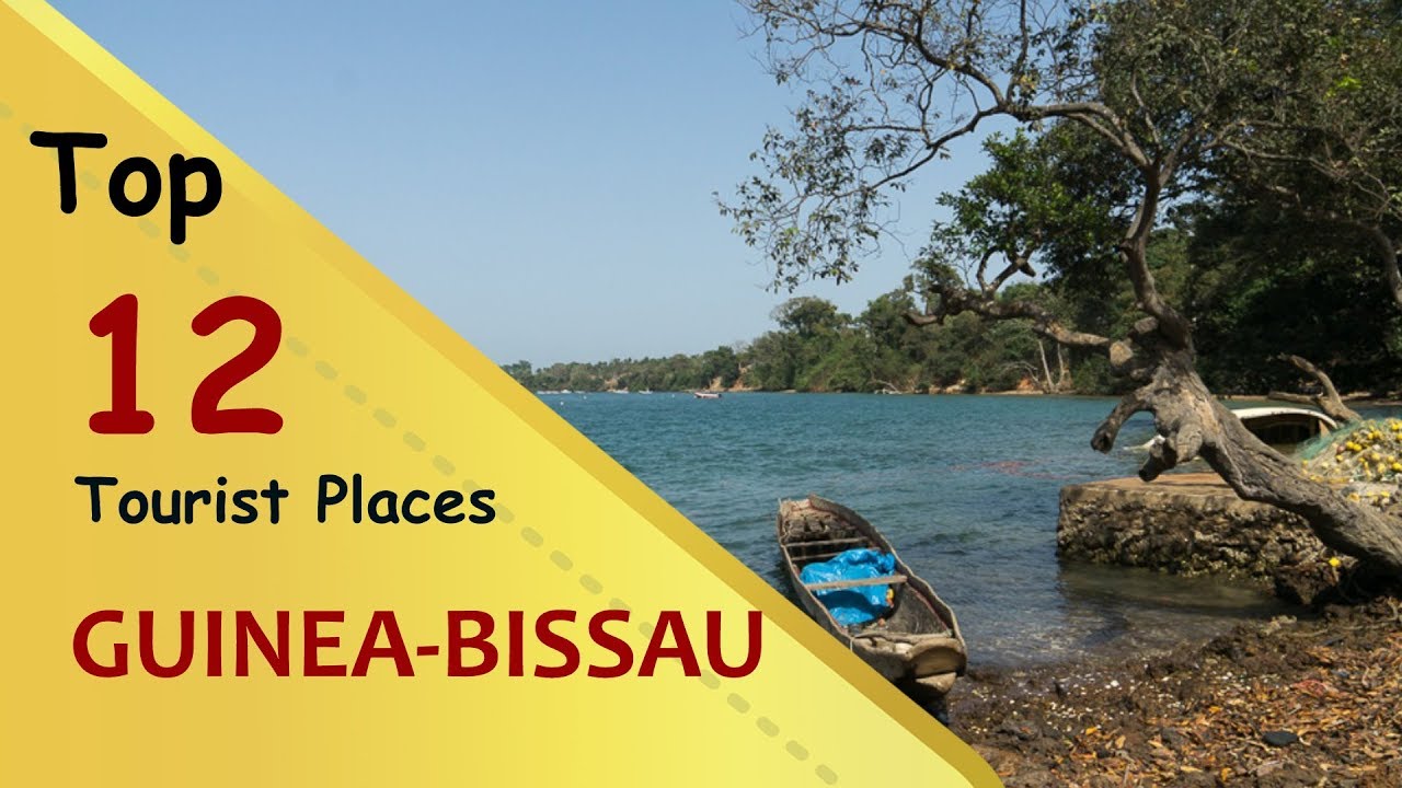 "GUINEA-BISSAU" Top 12 Tourist Places | Guinea-Bissau Tourism - YouTube