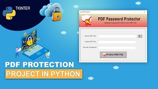 🔐 Create PDF Protector Tool Using Python | GUI Tkinter Project