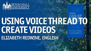 USING VOICE THREAD TO CREATE VIDEOS