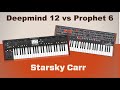 Deepmind 12 Vs Prophet 6: Why the huge price difference?