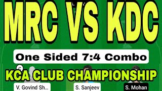 MRC VS KDC | MRC VS KDC DREAM11 TEAM | MRC VS KDC DREAM11 | MRC VS KDC KCA T20 CHAMPIONSHIP DREAM11