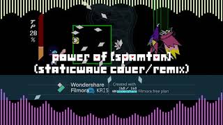 (Deltarune 6th Anniversary) Deltarune Chapter 2-POWER OF SPAMTAON (Staticwave Cover/Remix)