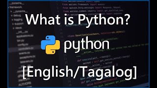 Python Programming for Beginners - 1 What is Python? [English/Tagalog]