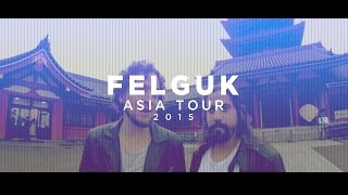 Felguk @ Asia Tour 2015