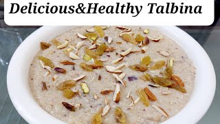 Delicious and healthy Talbina(Ramzan Special)Recipe|Easy method of Talbina by Rabi's Classic Kitchen