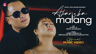 AHANGBA MALANG || Arbin Soibam || Geetarani Brahmacharimayum || Official Music Video