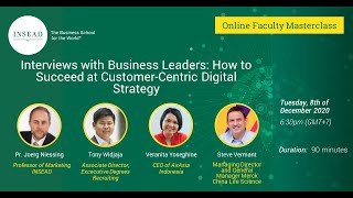 Interviews with Business Leaders: How to Succeed at Customer-Centric Digital Strategy