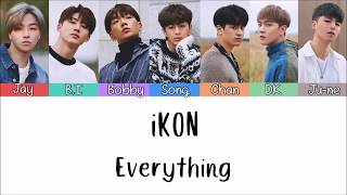 iKON - Everything [Lyrics Rom | Indo] Lirik Terjemahan Indonesia