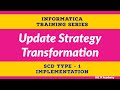 Informatica Tutorial | Update Strategy transformation | Slowly Changing Dimension (SCD) Type 1 |