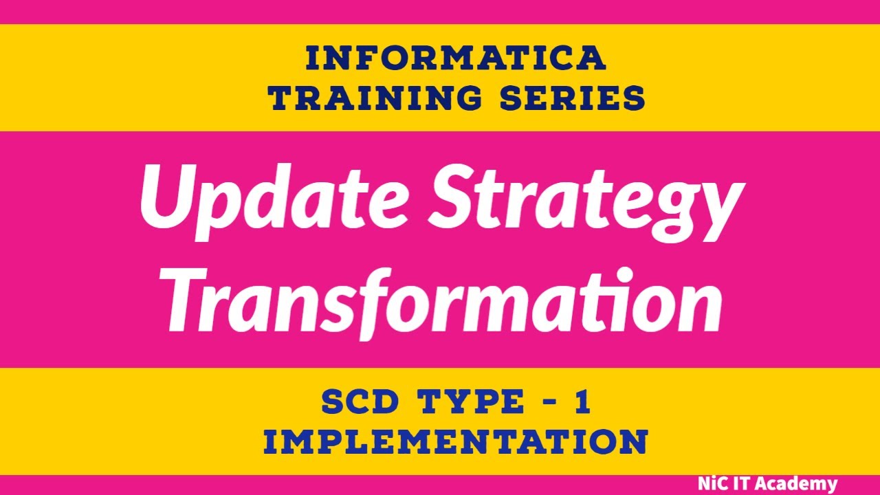 Informatica Tutorial Update Strategy Transformation Slowly Changing
