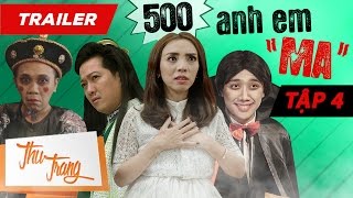 Trailer 500 Anh Em \