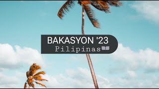 BAKASYON PINAS '23