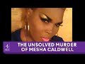 The unsolved murder of transgender woman Mesha Caldwell