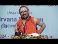 1 3 நிர்வாண ஷட்கம் nirvana shatkam tamil w english subtitles । sri nochur swami । chennai 2024