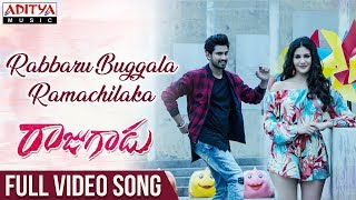 Rabbaru Buggala Ramachilaka Full Video Song | Rajugadu Video Songs | Raj Tarun, Amyra Dastur