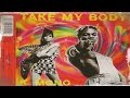 K-Mono - Take My Body