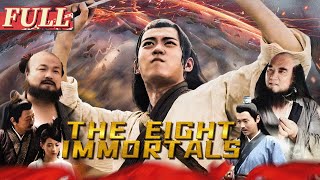 【ENG SUB】The Eight Immortals: Costume Drama Movie Series | China Movie Channel ENGLISH