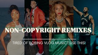 Copyright Free Music For Vlogs | R&B + HIPHOP (beyonce, drake, summer walker etc)