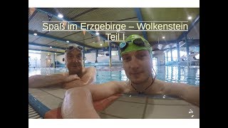 Spaß im Erzgebirge - Wolkenstein Teil 1 - Schwimmen und Laufen - Aqua Marin Marienberg