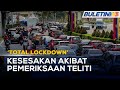 ‘TOTAL LOCKDOWN’ | Pergerakan Tunjuk Sedikit Pengurangan