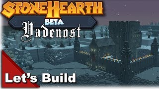 Let's Build Vadenost part 1 - StoneHearth Beta