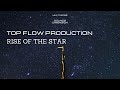 Top Flow Production - Rise Of The Star (Stars Video) [MSD]