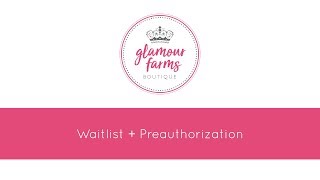 Understanding Waitlist + Preauthorization