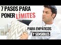 7 Pasos Para Poner Límites, Si Eres Empático O Sensible