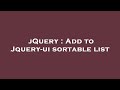 jQuery : Add to Jquery-ui sortable list
