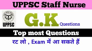 uppsc staff nurse gk questions and answers | uppsc staff nurse gk questions | uppsc staff nurse