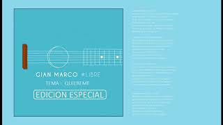 Gian Marco - Quiereme #Libre - Edición Especial (Audio)