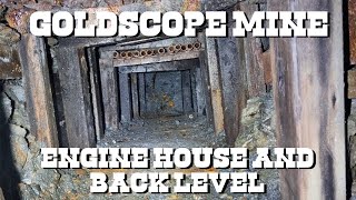 Goldscope Mine | Engine House & Back Level