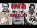 Four of the Lowest IQ Serial Killers | Documentary