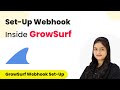How to Set-Up Webhook Inside GrowSurf?
