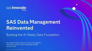 SAS Data Management Reinvented: Building the AI-Ready Data Foundation
