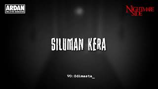 SILUMAN KERA  (NIGHTMARE SIDE OFFICIAL 2025) - ARDAN RADIO