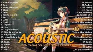 Best Of OPM Acoustic Love Songs 2024 Playlist 1296 ❤️ Top Tagalog Acoustic Songs Cover Of All Time