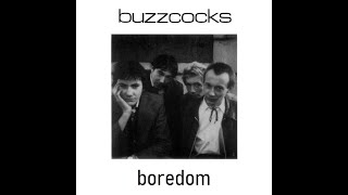 Buzzcocks - Boredom