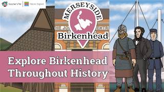 Merseyside Local History | Discover The History of Birkenhead