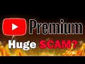 Is YouTube Premium a SCAM?