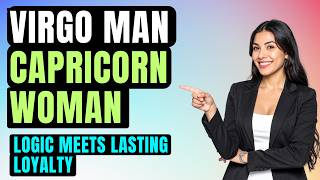 Virgo Man Capricorn Woman Compatibility | The Power Couple Building Empires, Soul Deep