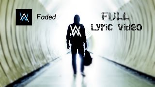 Alan Walker - Faded ( Lyrics / Lyric Video)