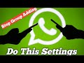 How to stop people from adding you to WhatsApp Groups | Latest Mobile Tips and Tricks