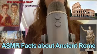 ASMR | Facts about Ancient Rome